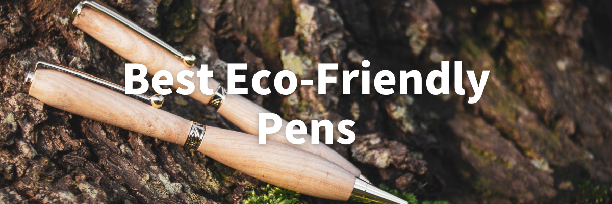 Best Eco Friendly Pens Corporate Gift Information